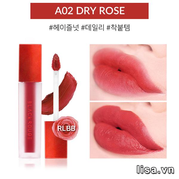 Son Black Rouge A02 Dry Rose có chất son tint mịn môi